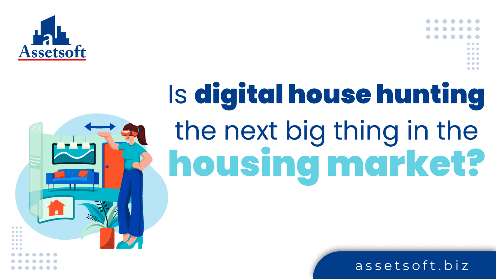 Is Digital House Hunting the Next Big Thing in the Housing Market? 